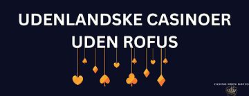 Deposit 10 Casino Uden ROFUS En Guide til Spiloplevelser Uden Bekymringer Deposit 10 Casino Uden ROFUS En Guide til Spiloplevelser Uden Bekymringer